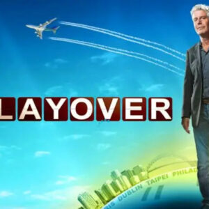 Anthony Bourdain trong The Layover