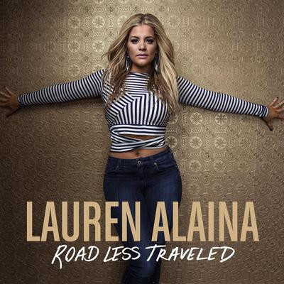 Lauren Alaina - Road Less Traveled